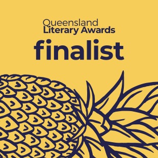 Image description: Dark blue sketch of a pineapple laying on its side, with dark blue text above it that reads ‘Queensland Literary Awards finalist’ on a yellow background.